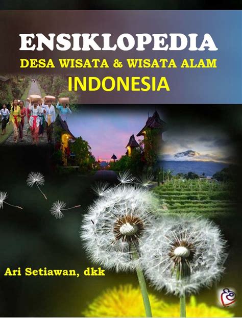 ENSIKLOPEDIA DESA WISATA WISATA ALAM INDONESIA Penulis Ari