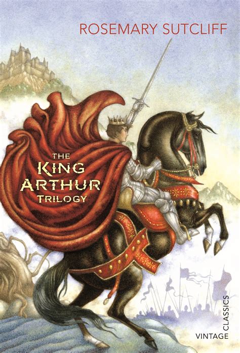 The King Arthur Trilogy By Rosemary Sutcliff Penguin Books Australia