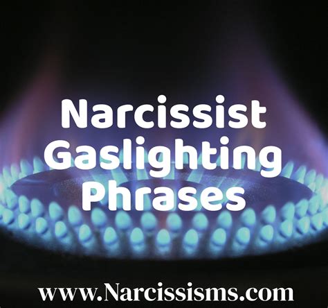 Narcissist Gaslighting Phrases Narcissisms