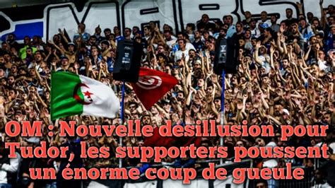 OM Nouvelle désillusion pour Tudor les supporters poussent un énorme