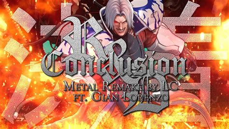 KOF BGM Ω Rugal Conclusion R D METAL REMAKE BY LC ft GIAN