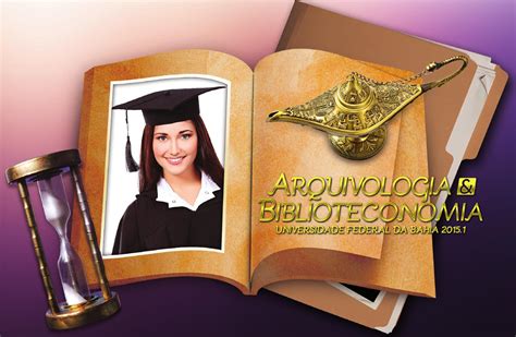 Arquivologia E Biblioteconomia Ufba By Layout Convites Issuu