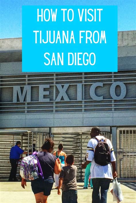 How To Visit Tijuana From San Diego Complete Guide Indiana Jo