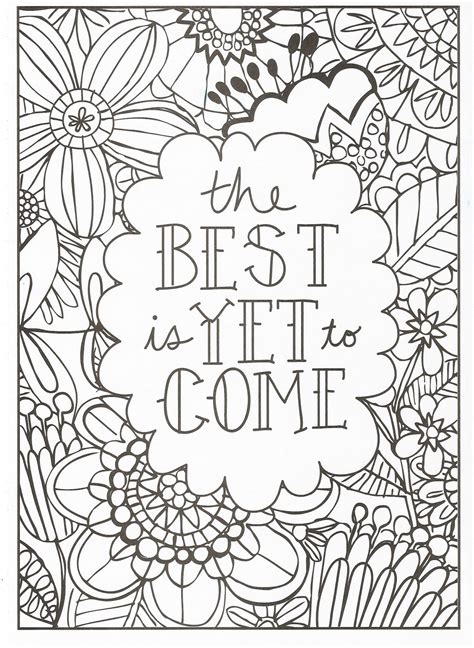 Get This Printable Adult Coloring Pages Quotes The Best Will Come