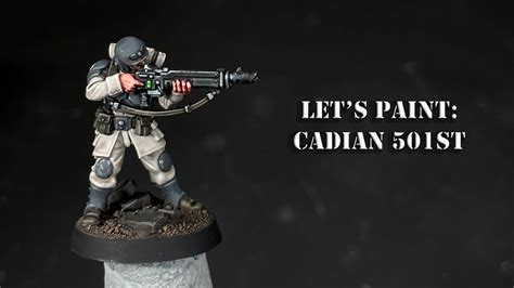 Let S Paint Astra Militarum Cadian 501st YouTube