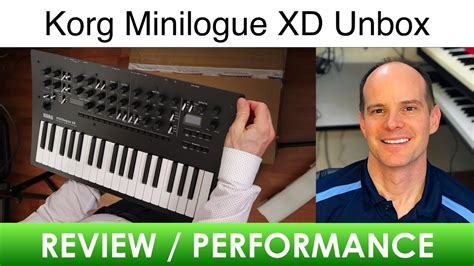 Unboxing The Korg Minilogue Xd Synth With Performance Youtube