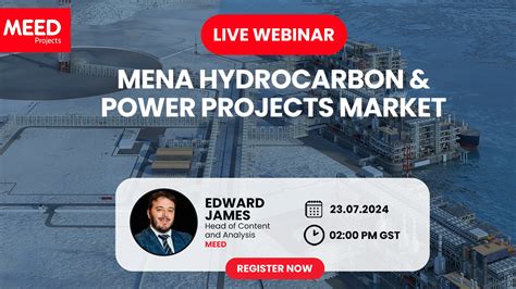 Meed Live Webinar Mena Hydrocarbon Power Projects Market