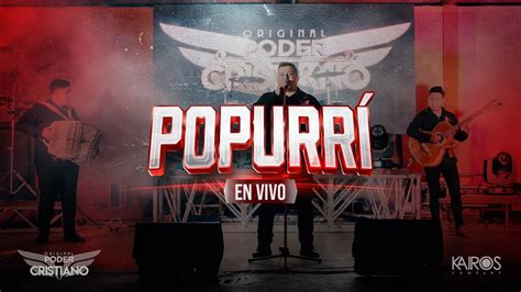 Popurr Original Poder Cristiano En Vivo Youtube