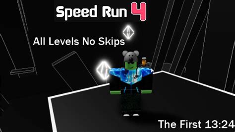 Former World Record Roblox Speed Run 4 All Levels No Skips In 13 24 93 Youtube