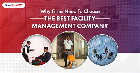 Why Firms Need To Choose The Best Facility Management Company