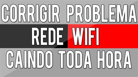 Como Resolver O Problema Do Wifi Desconectando Windows Youtube