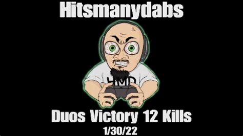 Duos Victory 12 Kills 1 30 22 Youtube