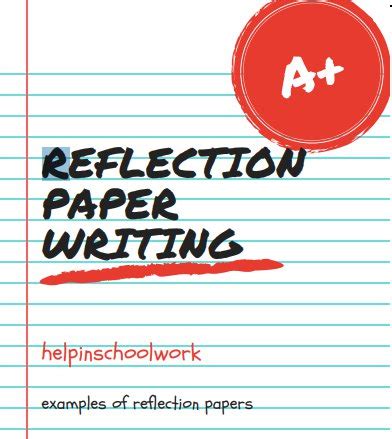 How To Write A Reflection Paper Guide With Examples