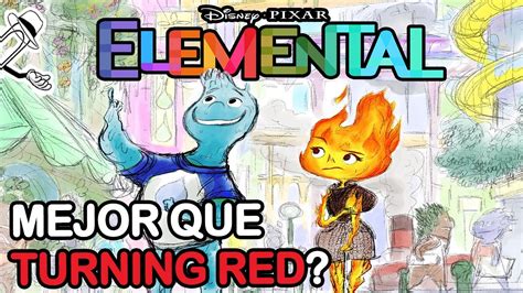 Elemental La Nueva Pelicula De Pixar Fecha De Estreno Youtube