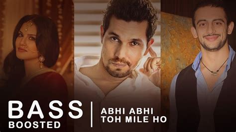 Abhi Abhi Toh Mile Ho Kk Songs Sunny Leone Randeep Hooda