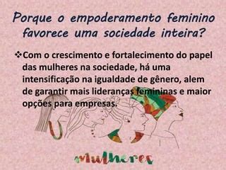 Empoderamento Feminino PPT