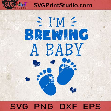 Baby Is Brewing Svg Breakmoms