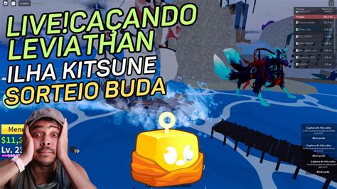 Live Blox Fruits Ao Vivo Ca Ando Leviathan Ilha Kitsune