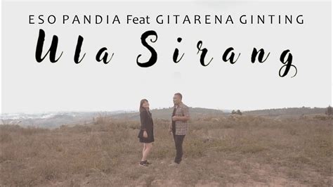 Lagu Karo Terbaru Ula Sirang Eso Pandia Ft Gitarena Br Ginting