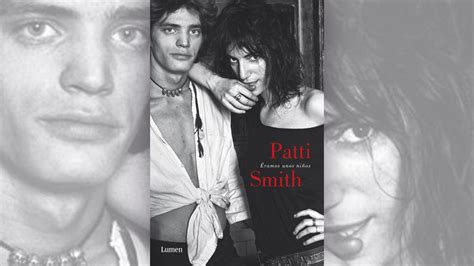 Cómo Leer A Patti Smith Una Autora Que Mudó La Transgresión Punk De Su