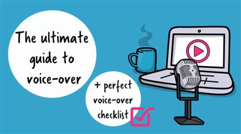 The Ultimate Guide To Video Voice Overs Perfect Voice Over Checklist