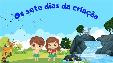 Os Sete Dias Da Criação YouTube