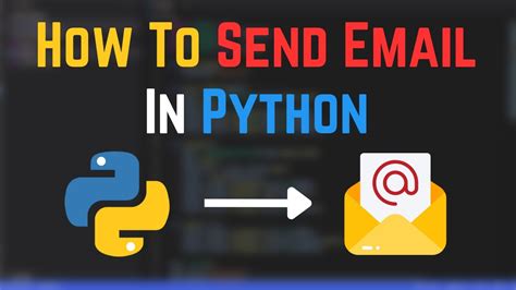 How To Send Email In Python Smtplib Tutorial Youtube