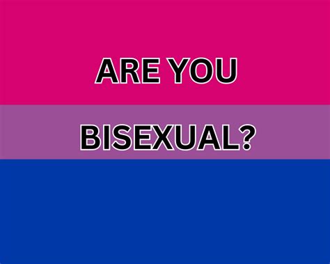 Am I Bisexual Quiz 100 Honest Bisexual Test