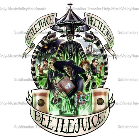 Beetlejuice Sublimation Transfer Sheet Ready To Press Sub Etsy