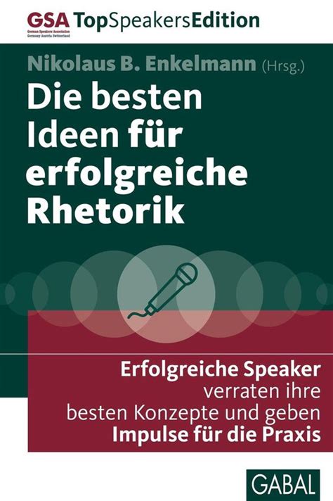 Dein Erfolg besten Ideen für erfolgreiche Rhetorik ebook