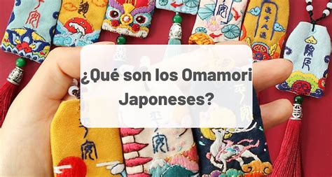 Omamori El Amuleto Japonés de la Buena Suerte