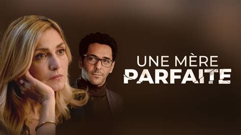 Une M Re Parfaite En Streaming Direct Et Replay Sur Canal Mycanal