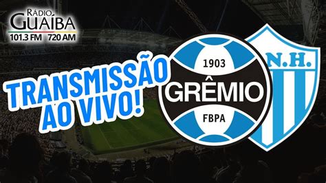 GRÊMIO X NOVO HAMBURGO AO VIVO GAUCHÃO 2024 YouTube