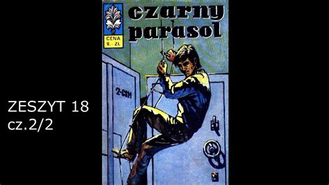 KAPITAN ŻBIK CZARNY PARASOL zeszyt 18 cz 2 2 komiks audio YouTube