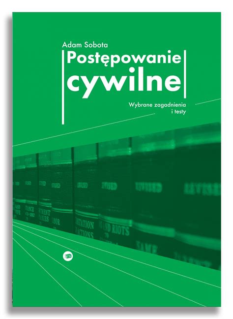 Postępowanie cywilne wybrane zagadnienia i testy AT Wydawnictwo