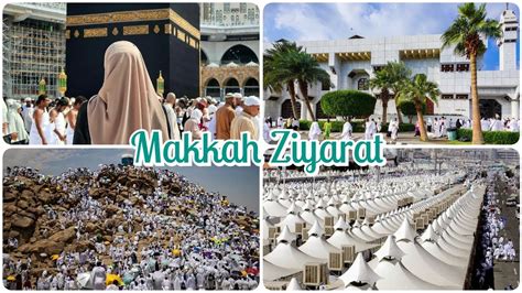 Top 10 Places To Visit In Makkah Top 10 Ziarat Of Makkah Best