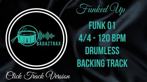 Drumless Backing Track Funk Funked Up 120 Bpm Youtube