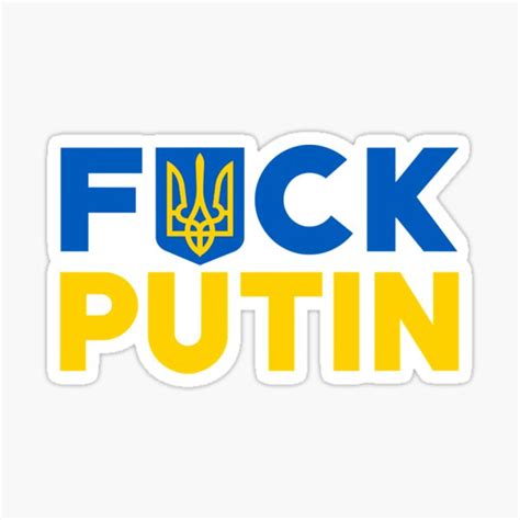 Fuck Putin Ukrainian Flag Funny Anti Putin Sticker By Hypothesisrash Redbubble
