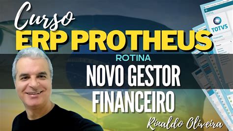 Curso ERP Protheus Rotina Novo Gestor Financeiro YouTube