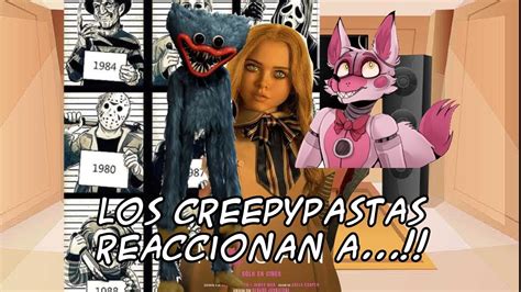 Los Creepypastas Reaccionan A Resubido Gacha Club Creepypastas Pt