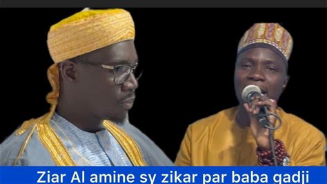 Ziar Serigne Cheikh Tidiane Sy Al Amine Zikar Par Baba Gadji Youtube