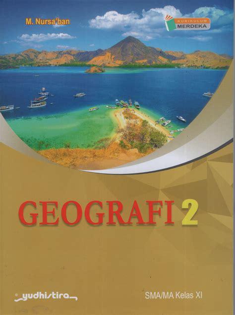 Geografi 2 XI SMA MA Kur Merdeka Yudhistira