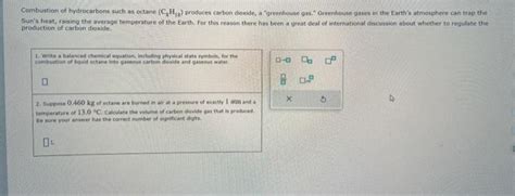 Solved Combustion Of Hydrocarbons Such As Octane C H Chegg