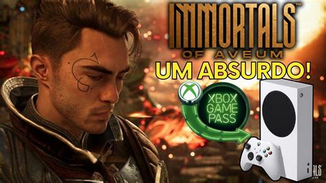 UM ABSURDO Teste Do IMMORTALS OF AVEUM Do GAME PASS No XBOX SERIES S