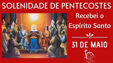 31 05 2020 Solenidade De Pentecostes YouTube