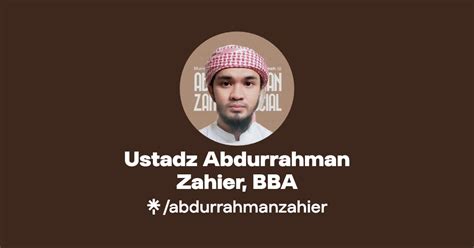 Ustadz Abdurrahman Zahier Bba Facebook Linktree