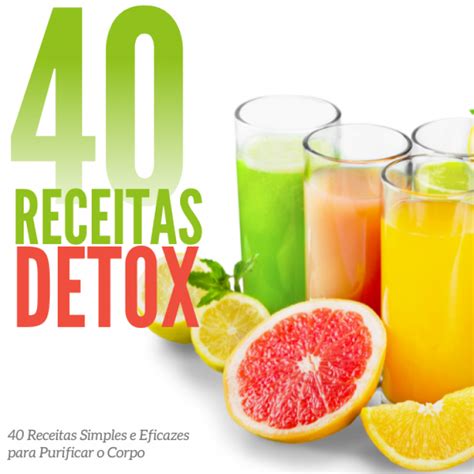 40 Receitas De Sucos Detox Para Transformar Sua Saúde São Paulo São