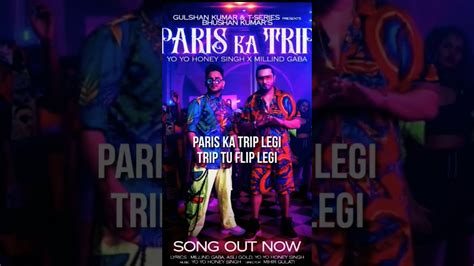 Trending Paris Ka Trip Legi Ft Yo Yo Honey Singh Song Lyrics