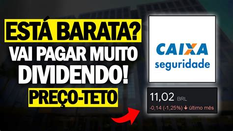 Caixa Seguridade Entenda Tudo An Lise E Pre O Teto Cxse Vale A