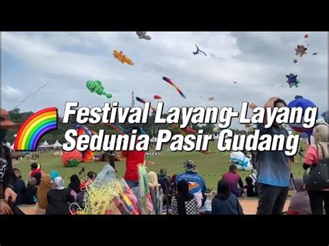 Festival Layang Layang Sedunia Pasir Gudang 22 26 Feb 2023 YouTube